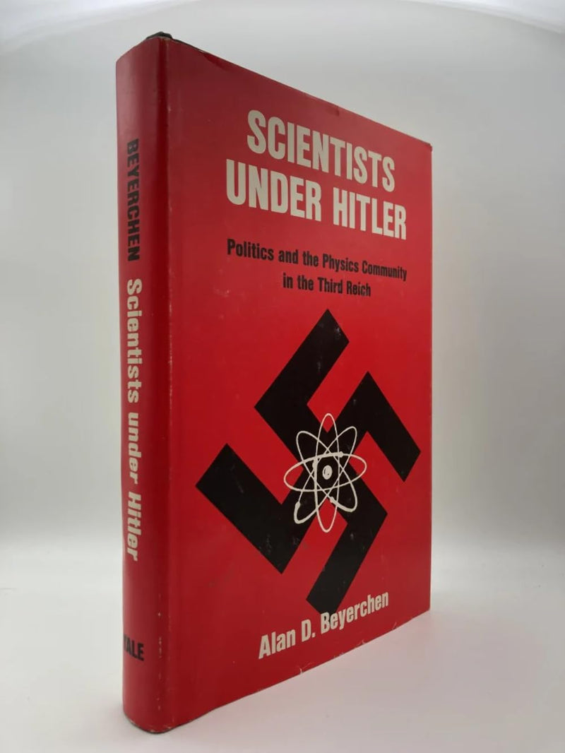 Scientists Under Hitler: Politics And The Physics Community In The Third Reich,New