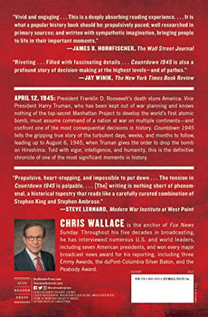 Countdown 1945: The Extraordinary Story Of The Atomic Bomb And The 116 Days That Changed The World (Chris Wallaces Countdown Ser