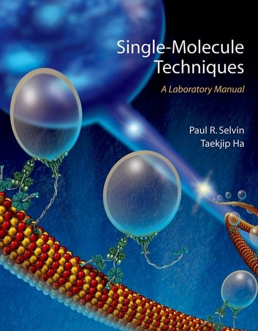 SingleMolecule Techniques: A Laboratory Manual,Used