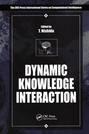 Dynamic Knowledge Interaction (International Series on Computational Intelligence),Used
