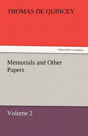 Memorials and Other Papers  Volume 2,Used