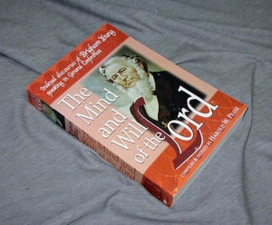 The Mind And Will Of The Lord (Indexed Discourses Of Bringham Young Speaking In General Conferences),Used