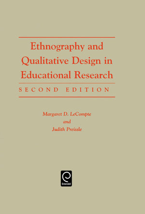 Ethnography and Qualitative Design in Educational Research,New
