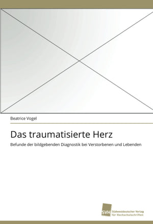 Das traumatisierte Herz: Befunde der bildgebenden Diagnostik bei Verstorbenen und Lebenden (German Edition),Used