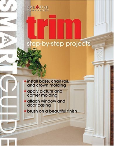 Trim: Stepbystep Projects (Smart Guide Series)