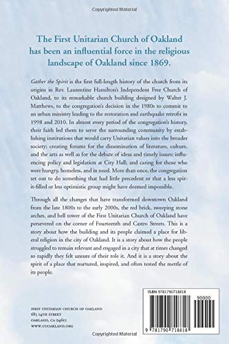 Gather the Spirit: History of the First Unitarian Church of Oakland, 18692000,Used