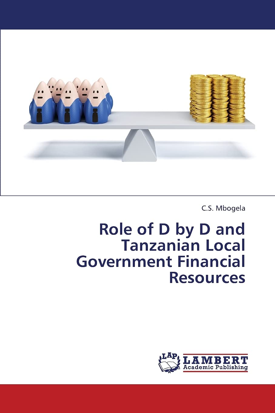 Role of D by D and Tanzanian Local Government Financial Resources,Used