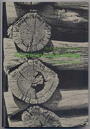 American Log Buildings: An Old World Heritage,Used
