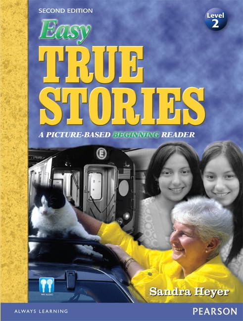 Easy True Stories: A PictureBased Beginning Reader (Level 2) (2nd Edition),Used