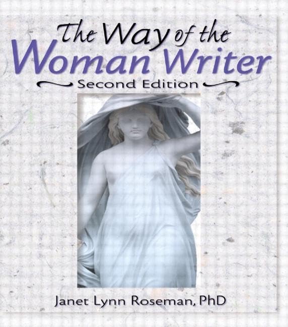 The Way of the Woman Writer (Haworth Innovations in Feminist Studies),New