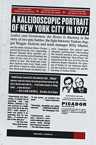 Ladies And Gentlemen, The Bronx Is Burning: 1977, Baseball, Politics, And The Battle For The Soul Of A City
