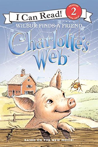 Charlotte s Web: Wilbur Finds a Friend (I Can Read: Level 2)