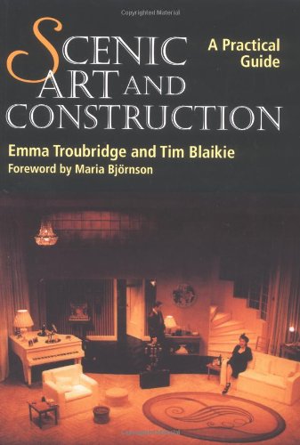 Scenic Art and Construction: A Practical Guide