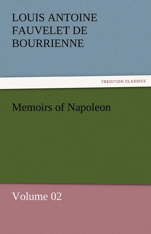 Memoirs of Napoleon  Volume 02,Used