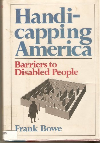 Handicapping America: Barriers To Disabled People,Used