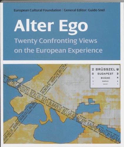 Alter Ego: Twenty Confronting Views On The European Experience,Used