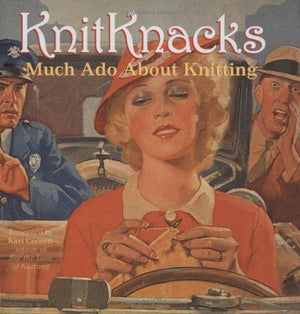 Knitknacks: Much Ado About Knitting