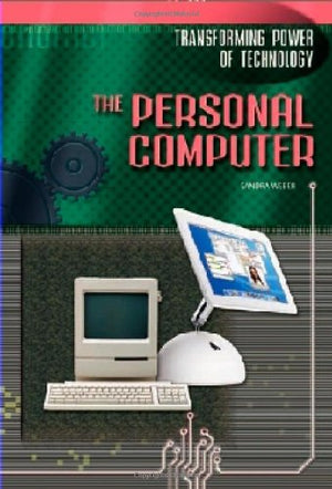 The Personal Computer (Transforming Power of Technology),Used