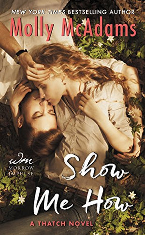 Show Me How: A Thatch Novel,Used