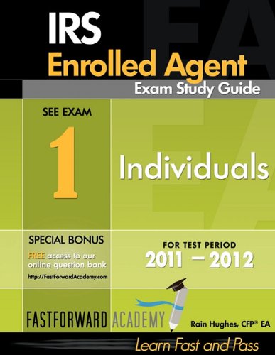 IRS Enrolled Agent Exam Study Guide 20112012: Part 1Individuals, with Free Online Test Bank,Used