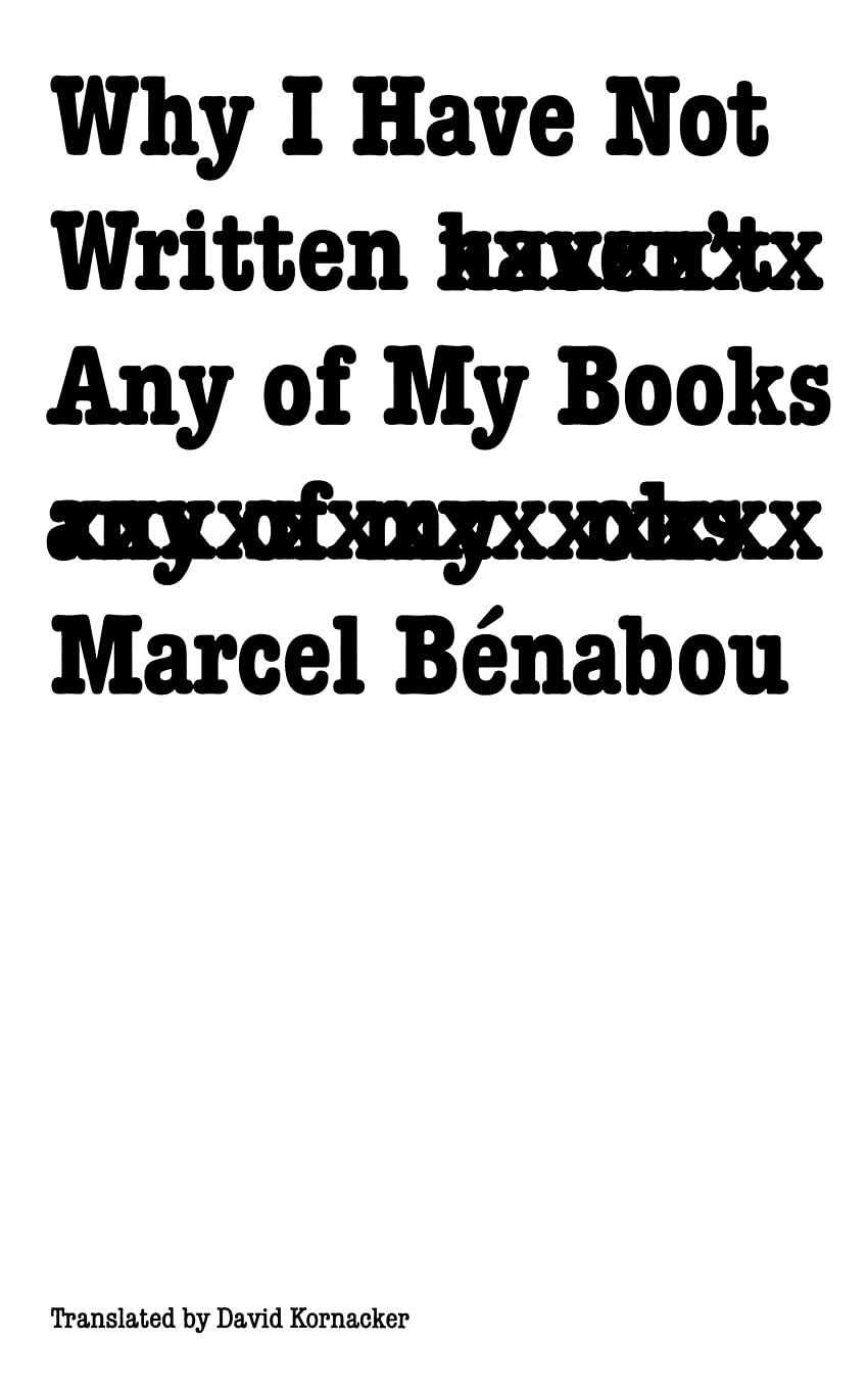Why I Have Not Written Any Of My Books (French Modernist Library),Used