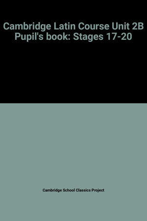 Cambridge Latin Course, Unit Iib, Stages 1720,Used