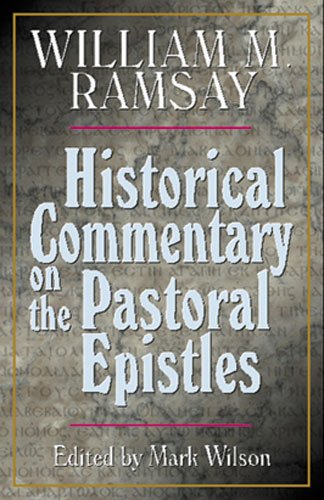 Historical Commentary On The Pastoral Epistles,New