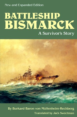 Battleship Bismarck: A Survivor's Story,New