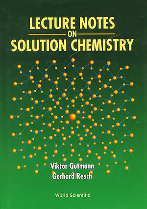 LECTURE NOTES ON SOLUTION CHEMISTRY,Used
