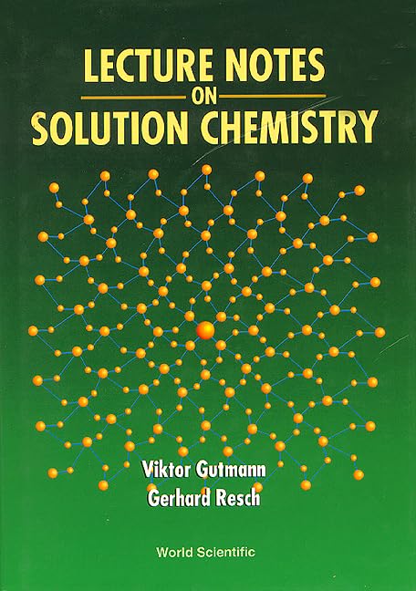 LECTURE NOTES ON SOLUTION CHEMISTRY,Used