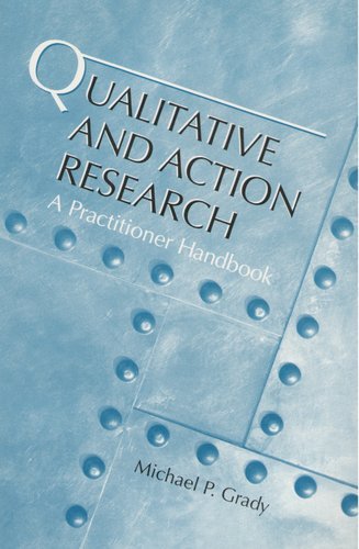 Qualitative and Action Research: A Practitioner Handbook,Used