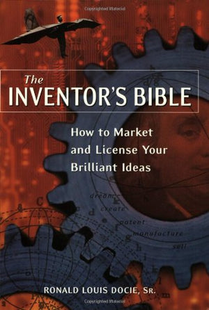 The Inventor's Bible: How to Market and License Your Brilliant Ideas,Used