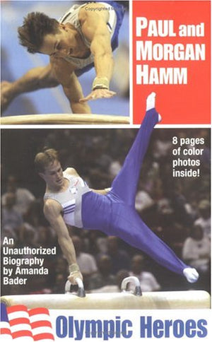 Paul and Morgan Hamm: Olympic Heroes,Used