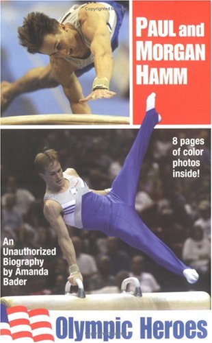 Paul and Morgan Hamm: Olympic Heroes,Used
