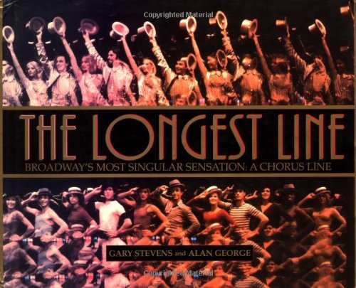 The Longest Line: Broadway's Most Singular Sensation: A Chorus Line,Used