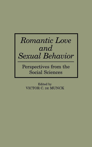 Romantic Love and Sexual Behavior: Perspectives from the Social Sciences (Oxford in Asia Paperbacks),Used