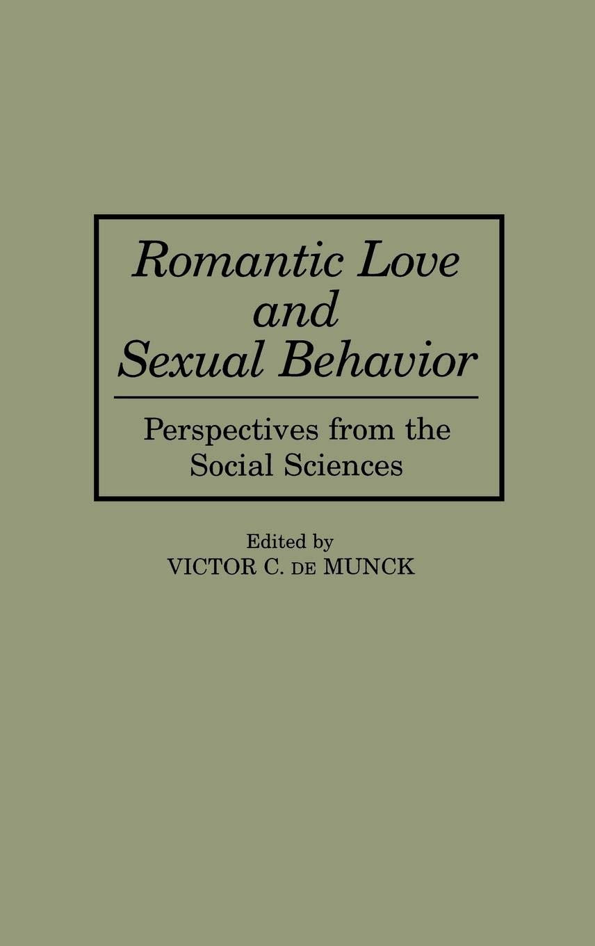 Romantic Love and Sexual Behavior: Perspectives from the Social Sciences (Oxford in Asia Paperbacks),Used