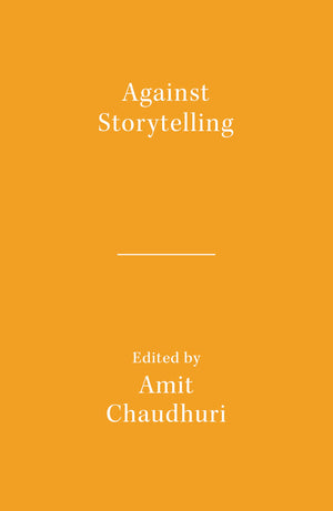 Against Storytelling