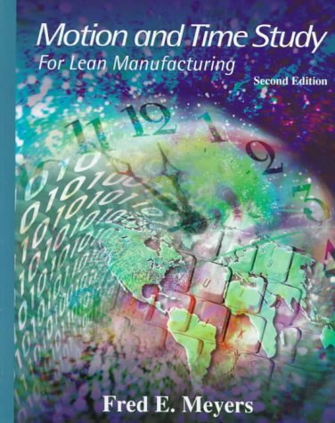 Motion and Time Study: For Lean Manufacturing (2nd Edition),Used