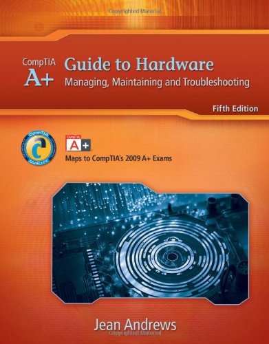 A+ Guide to Hardware: Managing, Maintaining and Troubleshooting (Available Titles CourseMate),Used