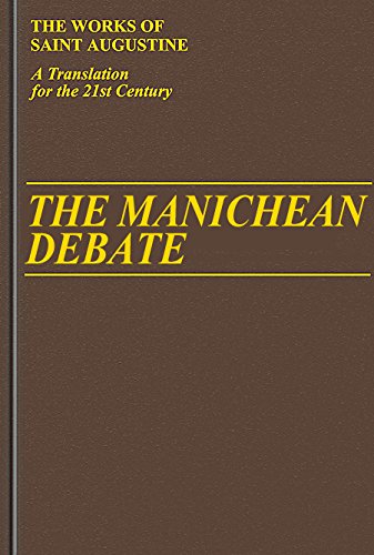 The Manichean Debate (Vol 1/19) (Works Of Saint Augustine: A Translation For The 21St Century),Used