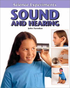 Sound and Hearing (Science Experiments),Used