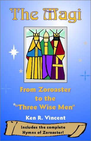 The Magi: From Zoroaster to the 'Three Wise Men',Used
