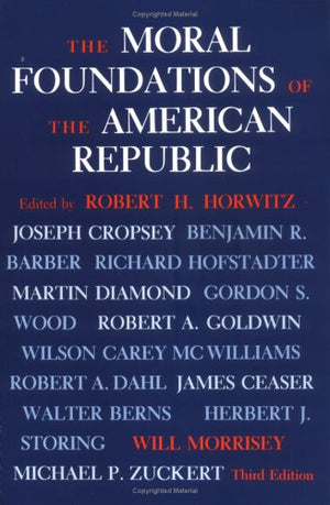The Moral Foundations Of The American Republic,Used