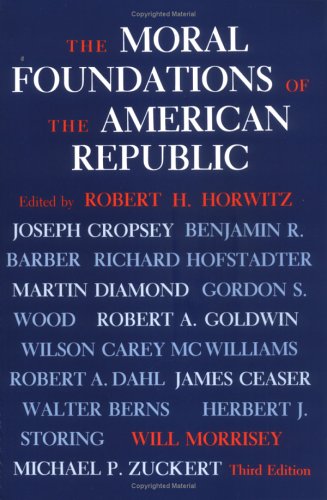 The Moral Foundations Of The American Republic,Used