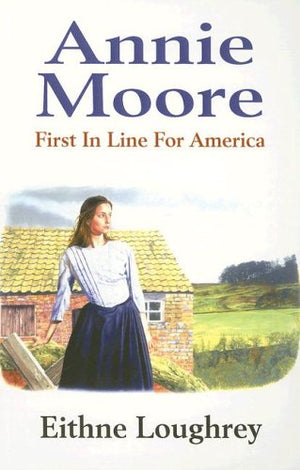 Annie Moore: First in Line for America,Used