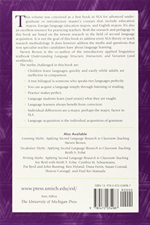Second Language Acquisition Myths: Applying Second Language Research to Classroom Teaching (The Myths Series),New