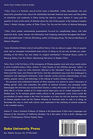 Yellow Music: Media Culture And Colonial Modernity In The Chinese Jazz Age,Used