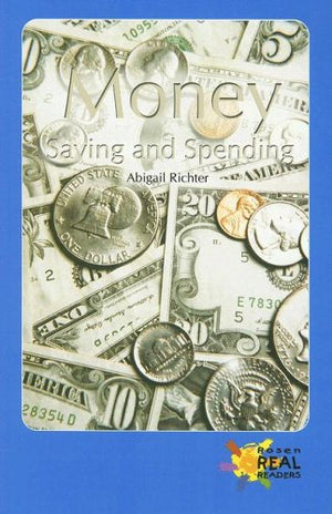 Money: Saving And Spending (Real Readers  Upper Emergent),New