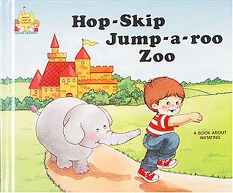 Hop SkipJumpARoo Zoo (Magic Castle Readers Creative Arts),Used